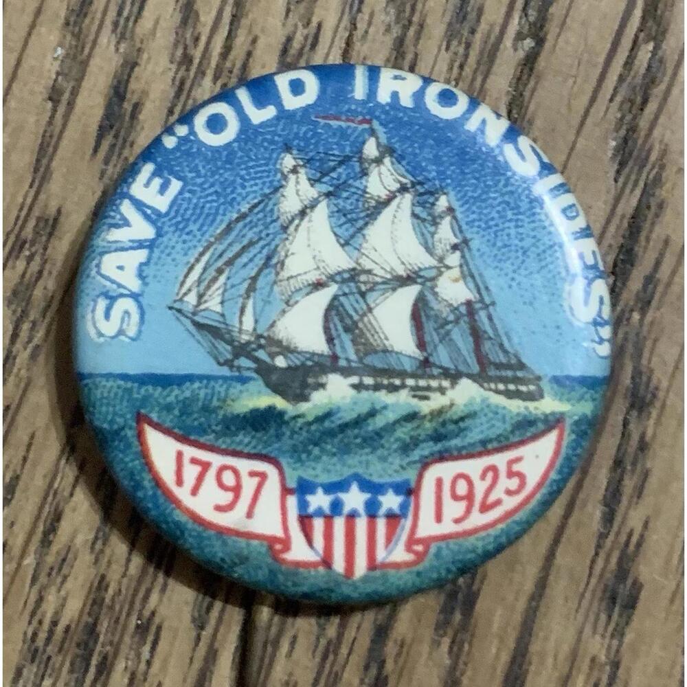 Save Old Ironsides Fund USS Frigate Constitution 1797 Military Ship Pinback Pin